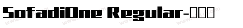 SofadiOne Regular字体转换 SofadiOne Regular字体转换